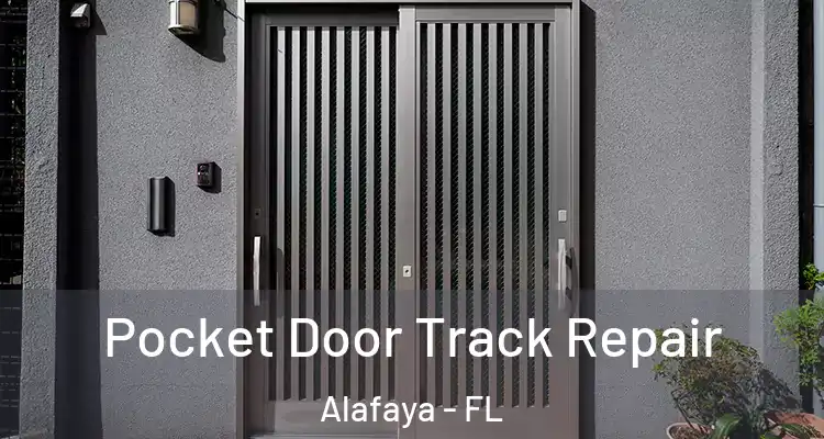 Pocket Door Track Repair Alafaya - FL