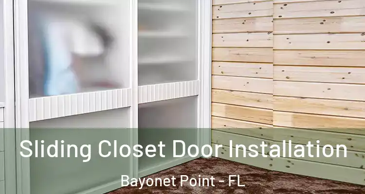  Sliding Closet Door Installation Bayonet Point - FL
