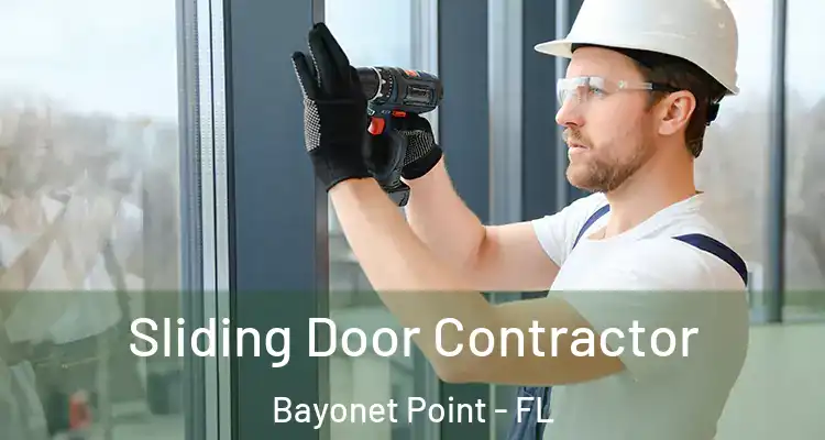  Sliding Door Contractor Bayonet Point - FL